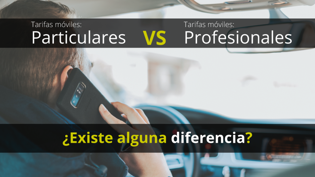 Tarifas móviles profesionales y tarifas móviles particulares: ¿existen diferencias?
